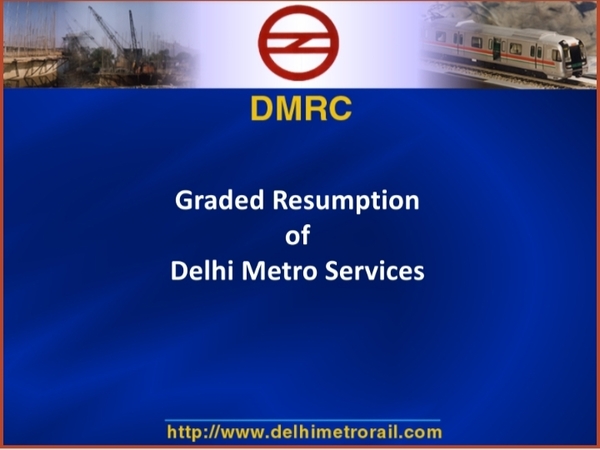 मेट्रो का संचालन 7 सितंबर 2020 से क्रमबद्ध रूप से