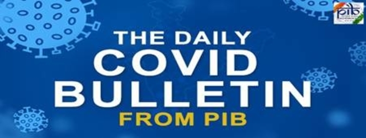COVID-19: कोविड-19 पर पीआईबी का दैनिक बुलेटिन 
